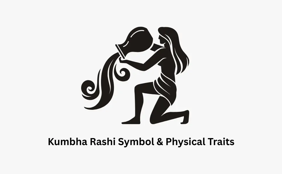 Kumbha Rashi Symbol & Physical Traits