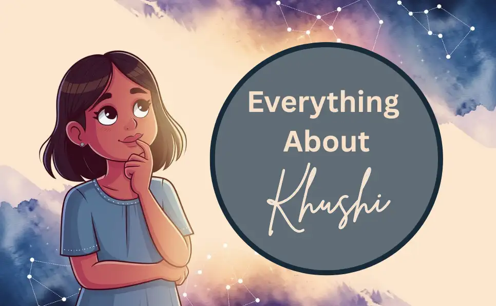 खुशी नाम की राशि और अर्थ | Khushi Naam Ki Rashi aur Arth in Hindi