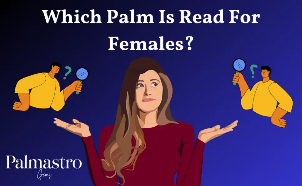 Which Hand is Used for Palm Reading for Female?