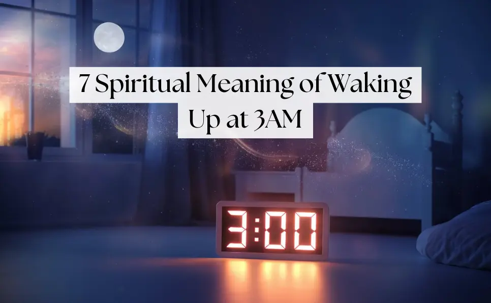Waking Up at 3AM Spiritual Meaning | 7 Messages From God